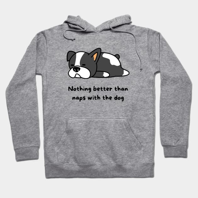 Nothing Better Than Naps With The Dog Hoodie by MagdalenaRo
